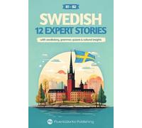 Fluentworks Pub Learn Swedish with Stories - Intermediate (B1) to Ad (Tascabile)