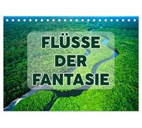 Flüsse der Fantasie (Tischkalender 2026 DIN A5 quer), CALVENDO Monatskalender: Magische Wasserwege aus Fantasie & Licht