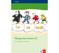 Flüssig lesen lernen. Arbeitsheft für das Üben zu Hause 2./3. Schuljahr