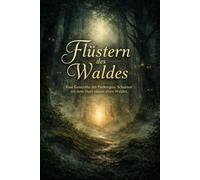 Flüstern des Waldes