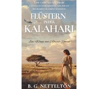 Flüstern in der Kalahari: Romanze unter afrikanischem Himmel