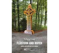Flüstern und rufen gebete auf dem weg des lebens