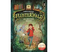 Flüsterwald - Das Abenteuer beginnt (Flüsterwald, Staffel I, Bd. 1)
