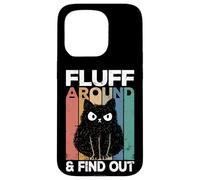 Fluff Around And Find Out Funny Cat Adult Humor Kitten Owner Custodia per iPhone 15 Pro
