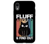 Fluff Around And Find Out Funny Cat Adult Humor Kitten Owner Custodia per iPhone XR