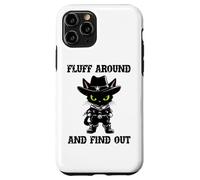 Fluff Around Find Out Meowdy Cat Funny Cowboy Overstimulated Custodia per iPhone 11 Pro
