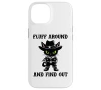 Fluff Around Find Out Meowdy Cat Funny Cowboy Overstimulated Custodia per iPhone 14