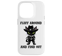 Fluff Around Find Out Meowdy Cat Funny Cowboy Overstimulated Custodia per iPhone 14 Pro