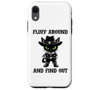 Fluff Around Find Out Meowdy Cat Funny Cowboy Overstimulated Custodia per iPhone XR