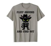 Fluff Around Find Out Meowdy Cat Funny Cowboy Overstimulated Maglietta