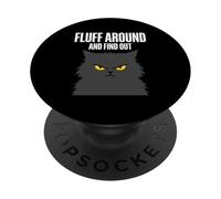 Fluff Intorno E Scopri Angry Cat Sarcastico Amante Gatto PopSockets PopGrip Adesivo