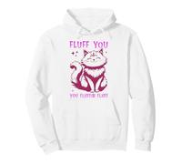 Fluff You Fluffin Fluffin Fluff Camicia Gatto Gattino Uomini Donne Bambini Felpa con Cappuccio