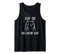 Fluff You You Fluffin' Fluff - Gatto Arrabbiato con Dito Medio Canotta