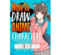 Fluffels House How to Draw Anime Characters (Copertina rigida)