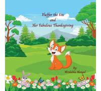 Fluffer the Fox and Her Fabulous Thanksgiving
