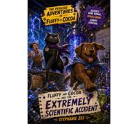 Fluffy and Cocoa and the Extremely Scientific Accident