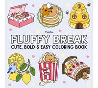 Fluffy Break: Cute, Bold and Easy Coloring Book for Adults, Teens and Kids
