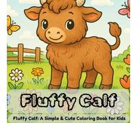 Fluffy Calf: Fluffy Calf: A Simple & Cute Coloring Book for Kids