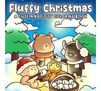 Fluffy Christmas: Winter Coloring Book for Adults, Teens Featuring Cozy and Hygge Holiday Scenes with Cute Animal Characters for Relaxation