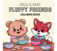 FLUFFY FRIENDS COLORING BOOK: A Heartwarming Coloring Escape with Adorable Animal Companions