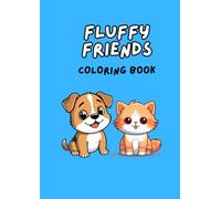 FLUFFY FRIENDS: Coloring Book: Bold and Easy Animals for Toddlers and Kids