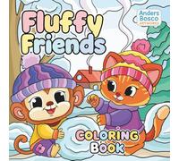 Fluffy Friends Coloring Book: Color, Relax & Smile | 30 Cute Animal Scenes in Whimsical Worlds to Color | Adorable Art for Kids, Teens & Adults Who ... Calming Coloring Pages for Joy & Mindfulness
