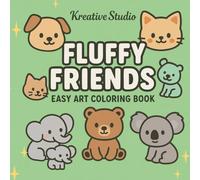 Fluffy Friends Coloring Book: Cute Animal Coloring Pages, Kawaii Friendship Coloring Book, Adorable Coloring for Teens and Adults, Whimsical Cute Animal Friends, Stress Relief Coloring Fun