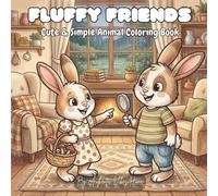 FLUFFY FRIENDS: Cute & Simple Animal Coloring Book