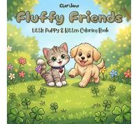 Fluffy Friends: Little Puppy & Kitten Coloring Book