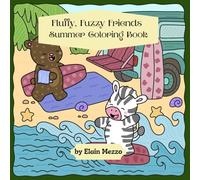Fluffy Fuzzy Friends: Summer Coloring Book