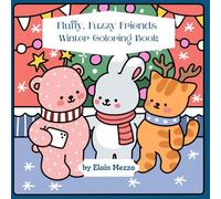 Fluffy Fuzzy Friends: Winter Coloring Book