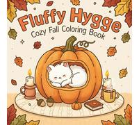 Fluffy Hygge Coloring Book: Cozy Fall Coloring Book for Adults and Kids