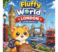 Fluffy in London: A Cute and Cozy Coloring Book for Kids