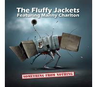 Fluffy Jackets Feat. - Something From Nothing [Cd/Dvd]