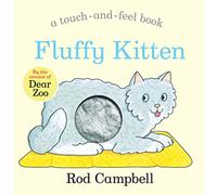 Fluffy Kitten: A Touch-and-feel Book from the Creator of Dear Zoo