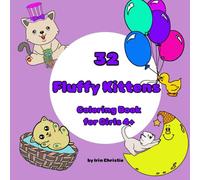 Fluffy Kittens. Coloring Book For Children Ages 4+