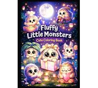 Fluffy Little Monsters - Cute Coloring Book: 50 Adorable Fluffy Monsters to Color | Single-Sided Pages for Easy Framing | Cute & Cozy Coloring Book for Relaxation
