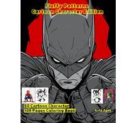 Fluffy Patterns Cartoon Character Edition: 50 beautiful Cartoon Character coloring book. 4-12 ages