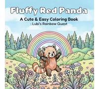 Fluffy Red Panda: A Cute & Easy Coloring Book : Lubi`s Rainbow Quest