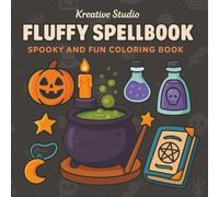 Fluffy Spellbook Coloring Book: Cute Witchy Coloring Pages, Kawaii Magic Coloring Book, Spooky Cute Witchcraft Art, Adorable Halloween Coloring Fun, Pastel Witch Coloring for Teens and Adults