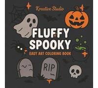 Fluffy Spooky Coloring Book: Cute and Creepy Coloring Pages, Kawaii Spooky Coloring Book for Teens, Spooky Cute Halloween Coloring, Adorable Scary Coloring for Adults, Pastel Goth Spooky Fun