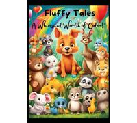 Fluffy Tales: A Whimsical World of Color!
