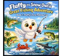 Fluffy the Snow Owl's Great Fishing Adventures