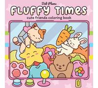 Fluffy Times: Cute Coloring Book for Adults & Teens Featuring Adorable Animal Fr
