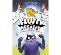 Fluffy und Robocat: Rückkehr der Kampfhühner | Witziger Comic für Kinder ab 9 Jahren I Kinderbuch zum Selberlesen und gemeinsamen Lesen: 2