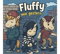 Fluffy war gestern... Das etwas andere Einhorn-Malbuch: Das stylische Einhorn-Ausmalbuch für Erwachsene & kreative Teens