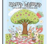 Fluffy Whimsy: Cute & Lovely Animal Coloring Book