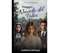 Fluggel Nacida del Polvo: La Biblioteca del Bosque