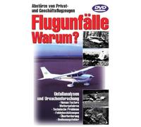 Flugunfälle - Warum? Abstürze von Privat- und Geschäftsflugzeugen
