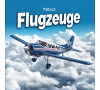 Flugzeug Malbuch - 51 spannende Motive zum Ausmalen von Propellermaschinen bis Düsenjets | von mediamake.de: Kreativer Ausmalspaß für Kinder & Erwachsene
